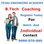 B.Tech Tutorials In Delhi : Tejas Academy