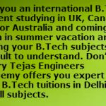 B.Tech Tuitions in Delhi in Summer Vacation