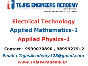 B Tech Coaching ,B.tech Tuitions in Delhi ,Electrical Technology ,applied Mathematics ,applied Physics